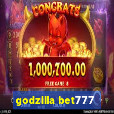 godzilla bet777